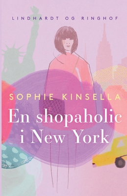 En shopaholic i New York [Danish] 8726490781 Book Cover