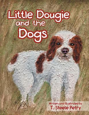 Little Dougie and the Dogs 1728319897 Book Cover