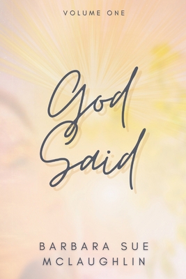 God Said - Volume One B0CJBRG3XS Book Cover
