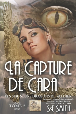 La capture de Cara [French] 1731108648 Book Cover