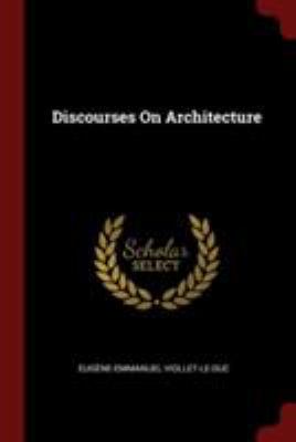 Discourses On Architecture 137630323X Book Cover