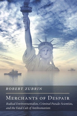 Merchants of Despair: Radical Environmentalists... 1594034761 Book Cover