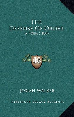 The Defense Of Order: A Poem (1803) 1165533812 Book Cover