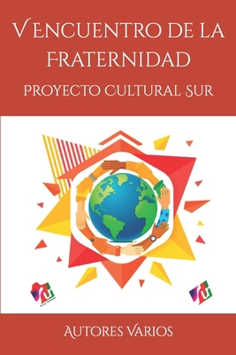 V Encuentro de la Fraternidad: Proyecto Cultura... [Spanish] 1986848841 Book Cover