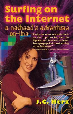 Surfing on the Internet: A Nethead's Adventure ... 0316360090 Book Cover