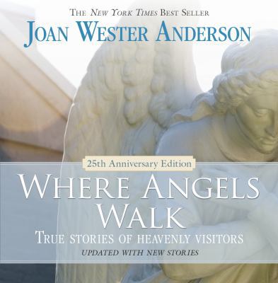 Where Angels Walk: True Stories of Heavenly Vis... 082944470X Book Cover