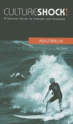 Culture Shock! Australia: A Survival Guide to C... 1558689257 Book Cover