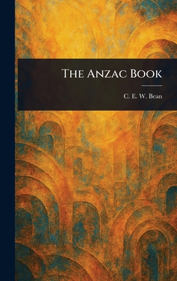 The Anzac Book 1023455757 Book Cover