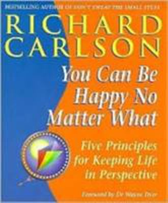 You Can Be Happy No Matter What: Five Principle... 0340728515 Book Cover