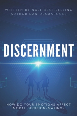 Discernment: How Do Your Emotions Affect Moral ... 1953274234 Book Cover