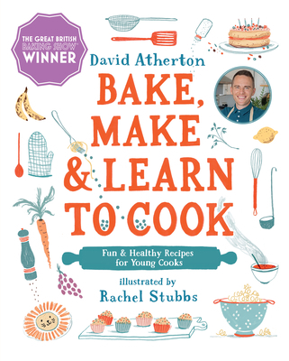 Bake, Make, and Learn to Cook: Fun and Healthy ... 1536219363 Book Cover