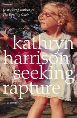 Seeking Rapture : A Memoir 0007143192 Book Cover