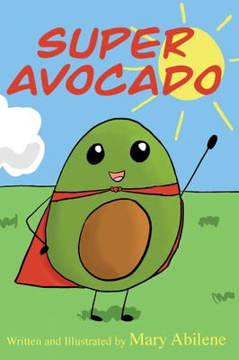 Super Avocado B0HB2X35KX Book Cover