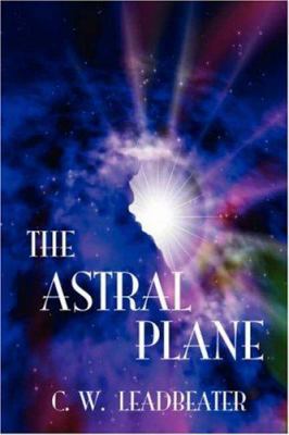 The Astral Plane 1585093149 Book Cover