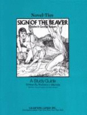 Sign of the Beaver: Novel-Ties Study Guide 0881220523 Book Cover