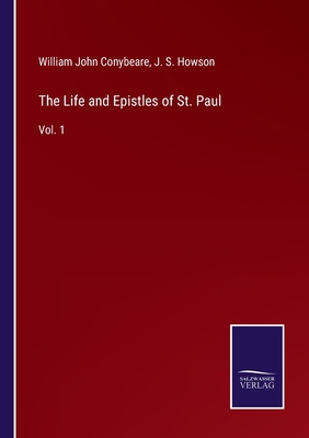 The Life and Epistles of St. Paul: Vol. 1 3752591528 Book Cover