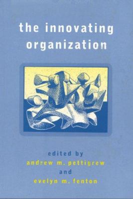 The Innovating Organization 0761964339 Book Cover