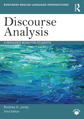 Discourse Analysis: A Resource Book for Students 1032455284 Book Cover