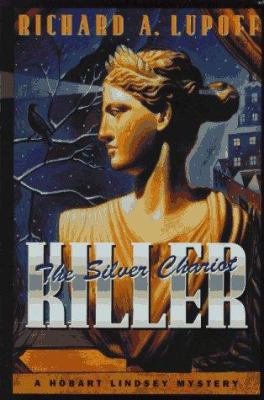 The Silver Chariot Killer: A Hobart Lindsey Mys... 0312147368 Book Cover