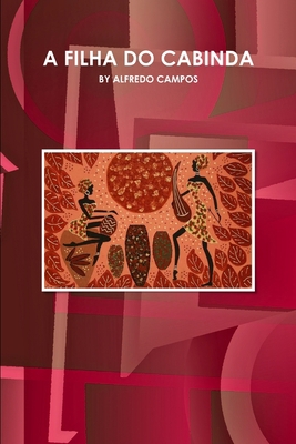 A Filha Do Cabinda [Portuguese] 1433089173 Book Cover