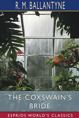 The Coxswain's Bride (Esprios Classics)            Book Cover