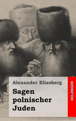Sagen polnischer Juden [German] 1492320382 Book Cover