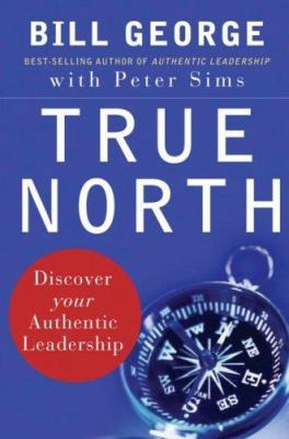 True North: Discover Your Authentic Leadership B001C344CE Book Cover