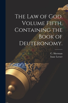 The Law of God. Volume Fifth, Containing the Bo... [Hebrew] 102268258X Book Cover