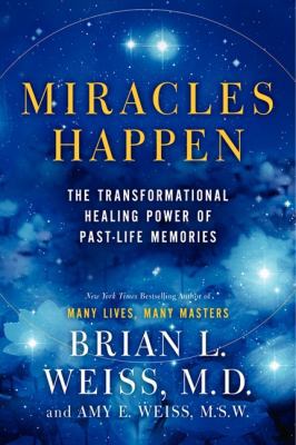 Miracles Happen: The Transformational Healing P... 0062201220 Book Cover