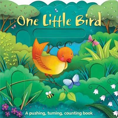 One Little Bird and Her Friends (Pushing, Turni... 184956082X Book Cover