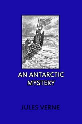 An Antarctic Mystery 1636002595 Book Cover