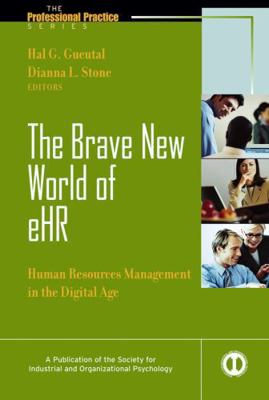 The Brave New World of eHR: Human Resources man... 0787973386 Book Cover