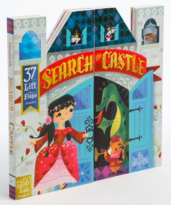 Search the Castle: 37 Lift-The-Flaps Inside! 1452173265 Book Cover