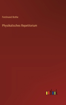 Physikalisches Repetitorium [German] 3368530445 Book Cover