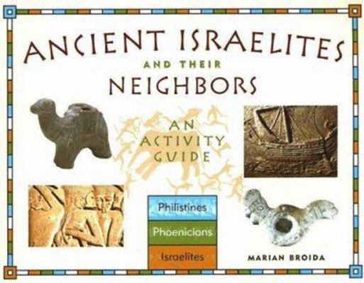 Ancient Israelites and Their Neighbors: An Acti... 1556524579 Book Cover