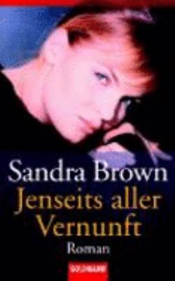 Jenseits aller Vernunft. [German] 3442427789 Book Cover