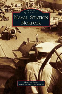 Naval Station Norfolk 1531672124 Book Cover