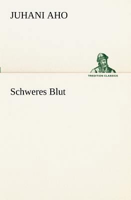 Schweres Blut [German] 3842402678 Book Cover