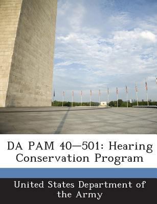 Da Pam 40-501: Hearing Conservation Program 1288900686 Book Cover