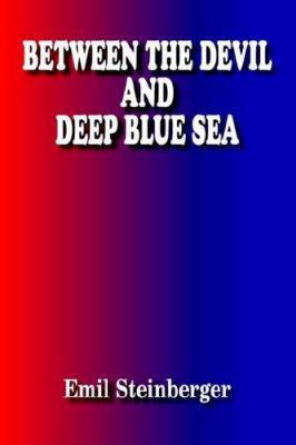 Between the Devil and Deep Blue Sea 1420880489 Book Cover