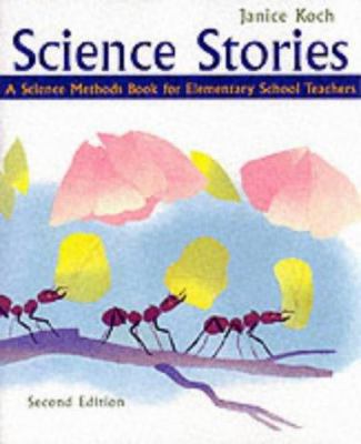 Science Stories: A Science Methods Book for Ele... 0618122818 Book Cover