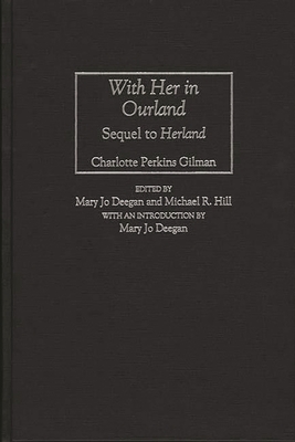 With Her in Ourland: Sequel to Herland 0313276145 Book Cover