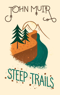 Steep Trails 1423653734 Book Cover