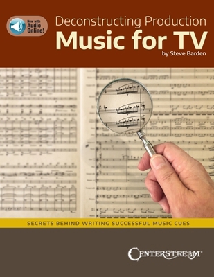 Deconstructing Production Music for Tv: Secrets... 1574244027 Book Cover
