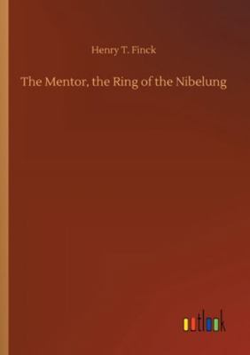 The Mentor, the Ring of the Nibelung 3752347740 Book Cover
