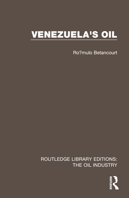 Venezuela's Oil 103257674X Book Cover