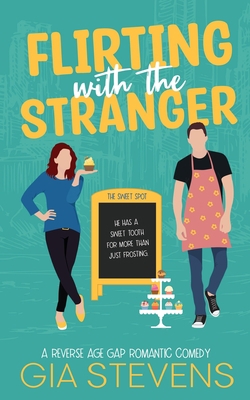 Flirting with the Stranger: A Reverse Age Gap R... 1958286133 Book Cover