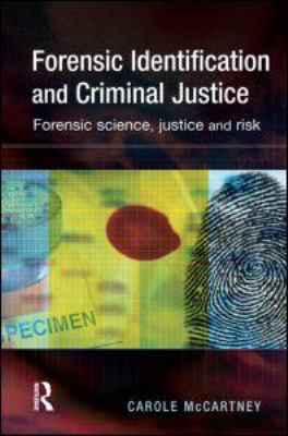 Forensic Identification and Criminal Justice 1843921847 Book Cover