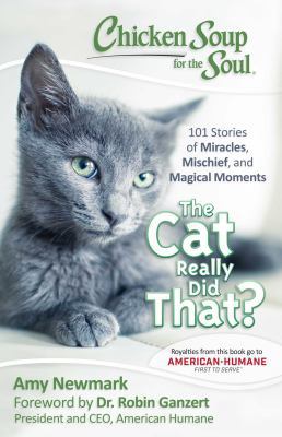 Chicken Soup for the Soul: The Cat Really Did T... 1611599709 Book Cover