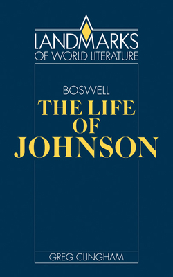 James Boswell: The Life of Johnson 0521378931 Book Cover